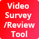 Video Survey