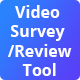 Video Survey
